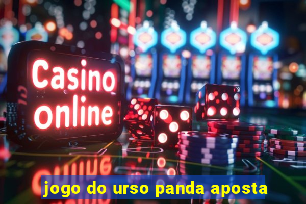 jogo do urso panda aposta